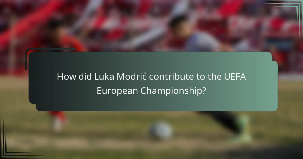 How did Luka Modrić contribute to the UEFA European Championship?